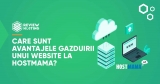 Care sunt avantajele gazduirii unui website la Hostmama?