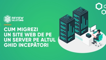 Cum migrezi un site web de pe un server pe altul ghid incepători